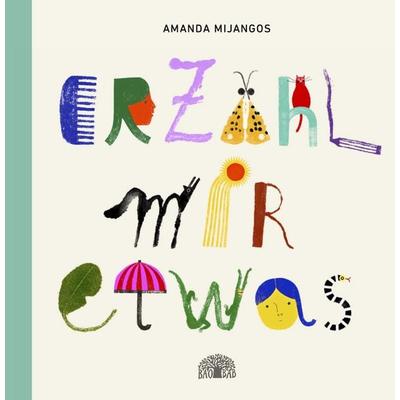 ErZähl mir etwas, Gebundene Ausgabe von Amanda Mijangos, Baobab Books, 978-3-907277-32-4