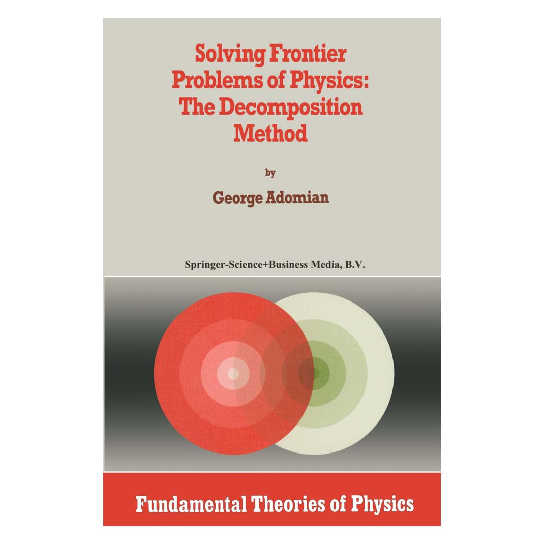 Springer Solving Frontier Problems of Physics: The Decomposition Method (Englisch, Softcover, G Adomian) (55378910)