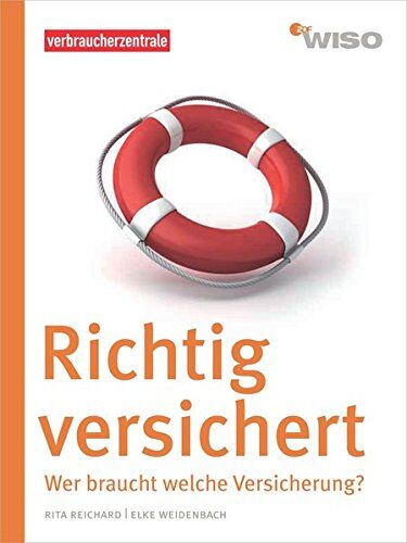 Rita Reichard - Richtig versichert: Wer braucht welche Versicherung? (WISO) - Preis vom 09.10.2026 07:28:09 h