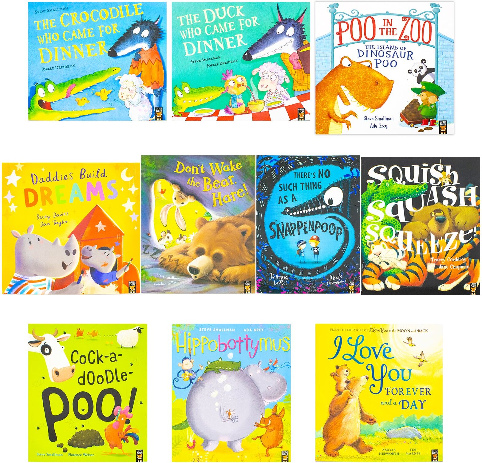 Little Tiger Animal Stories 10 Picture Books Collection Set (Squish Squash Squished, Cock-a-Doodle-Poo!, Hippobottymus, I Love You Forever and a Day and More)