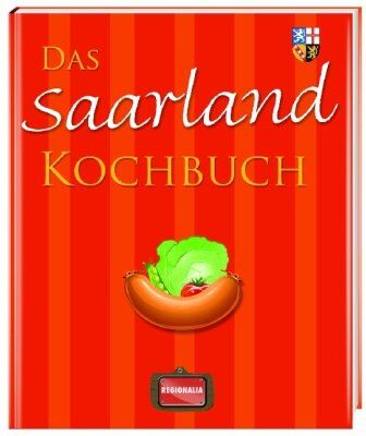 Das Saarland Kochbuch - Preis vom 11.10.2026 03:10:56 h