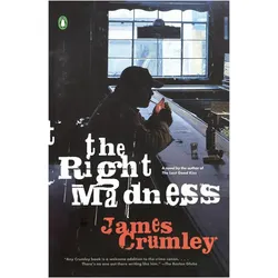 The Right Madness, Belletristik von James Crumley