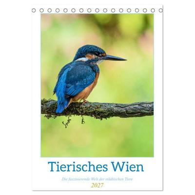 Tierisches Wien (Tischkalender 2027 DIN A5 hoch), CALVENDO Monatskalender