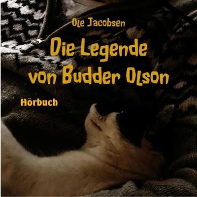 Die Legende von Budder Olson - Ole Jacobsen, Audio, 9783947853120
