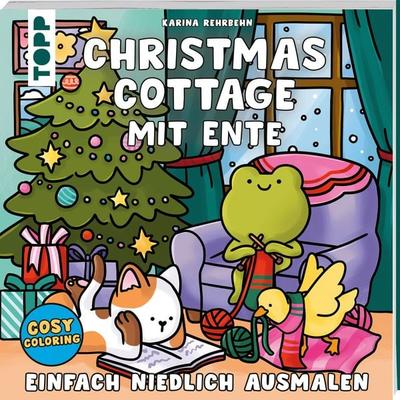 Cosy Coloring - Christmas Cottage mit Ente, Taschenbuch von Karina Rehrbehn, Frechverlag GmbH, 978-3-7358-8315-5