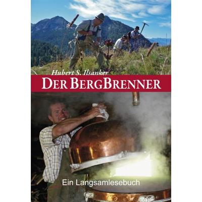 Der Bergbrenner, Taschenbuch von Hubert S. Ilsanker, Plenk Media und Verlag