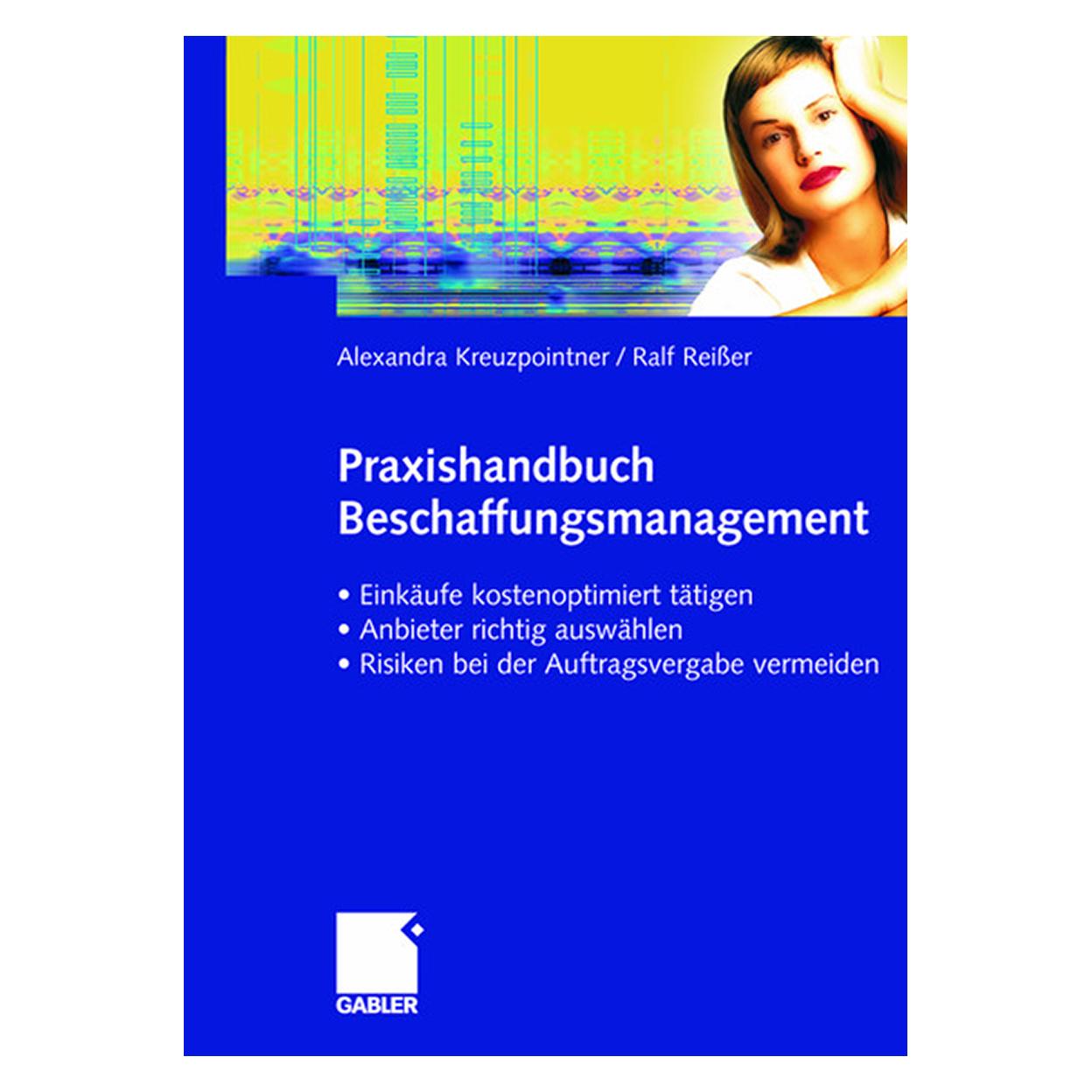 Gabler Praxishandbuch Beschaffungsmanagement (Deutsch, Softcover, Alexandra Kreuzpointner, Ralf Reisser) (55188607)