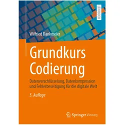 Grundkurs Codierung, Fachbücher von Wilfried Dankmeier