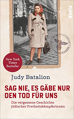 Judy Batalion - Sag nie, es gäbe nur den Tod für uns: Die vergessene Geschichte jüdischer Freiheitskämpferinnen Der New-York-Times-Bestseller - Preis vom 10.10.2026 11:48:34 h