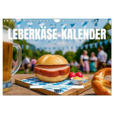 Leberkäse-Kalender - Die Leberkässemmel aus Bayern (Wandkalender 2027 DIN A4 quer), CALVENDO Monatskalender