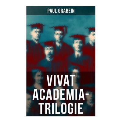 Vivat Academia-Trilogie, Taschenbuch von Paul Grabein, Musaicum Books, 978-80-272-5724-9