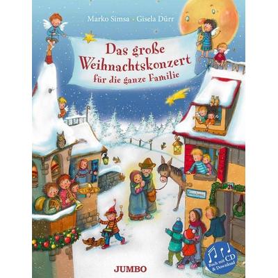 Das große Weihnachtskonzert für die ganze Familie, Gebundene Ausgabe von Gisela Dürr,Marko Simsa, JUMBO, 978-3-8337-4042-8