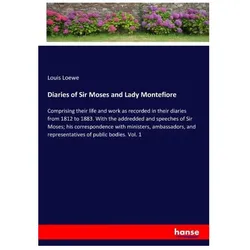 Diaries of Sir Moses and Lady Montefiore, Belletristik von Louis Loewe