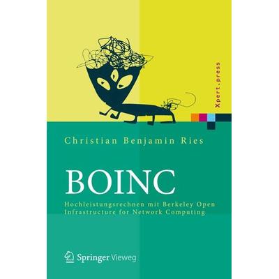 BOINC, Gebundene Ausgabe von Christian Benjamin Ries, Springer Berlin, 978-3-642-23382-1