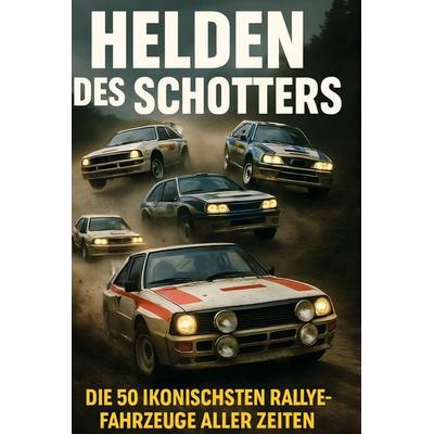 Helden des Schotters, Gebundene Ausgabe von Emma Wagner, BoD - Books on Demand, 978-3-695-37075-7