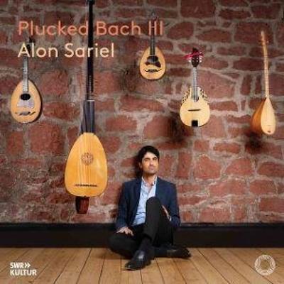 Plucked Bach III - Alon Sariel, CD