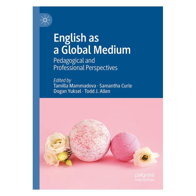Springer English as a Global Medium (Englisch, Hardcover, Dogan Yuksel, Samantha Curle, Tamilla Mammadova, Todd J. Allen) (68973162)