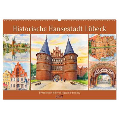 Historische Hansestadt Lübeck (Wandkalender 2027 DIN A2 quer), CALVENDO Monatskalender
