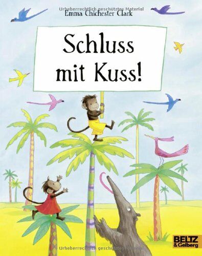 Emma Chichester Clark - Schluss mit Kuss - Preis vom 30.09.2026 22:30:23 h