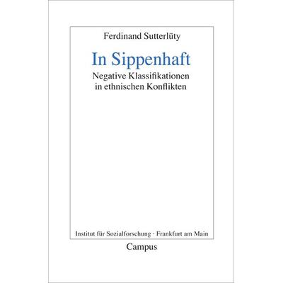 In Sippenhaft, Taschenbuch von Ferdinand Sutterlüty, Campus, 978-3-593-39050-5