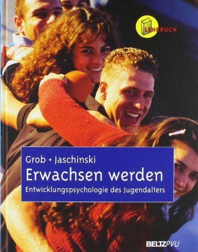 Alexander Grob - Erwachsen werden: Entwicklungspsychologie des Jugendalters - Preis vom 19.10.2026 19:33:35 h