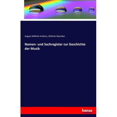 Namen- und Sachregister zur Geschichte der Musik -