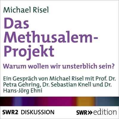 Das Methusalem-Projekt - Michael Risel, Audio, 9783956154881