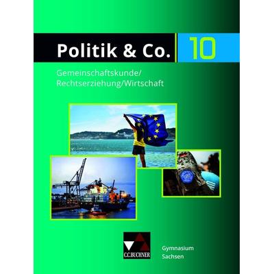 Politik & Co. – Sachsen / Politik & Co. Sachsen 10 Ausgabe ab 2020, Gebundene Ausgabe von Dimitrios Kalpakidis,Gritt Oertel-Sperling,Jana Windisch,