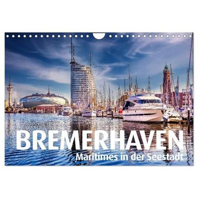 BREMERHAVEN Maritimes in der Seestadt (Wandkalender 2027 DIN A4 quer), CALVENDO Monatskalender
