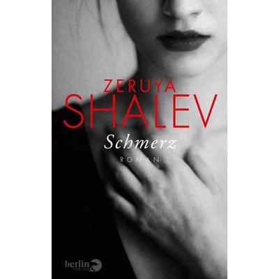 Schmerz, Gebundene Ausgabe von Zeruya Shalev, Berlin Verlag