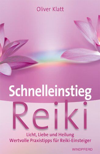 Oliver Klatt - Schnelleinstieg Reiki - Preis vom 02.10.2026 23:42:20 h
