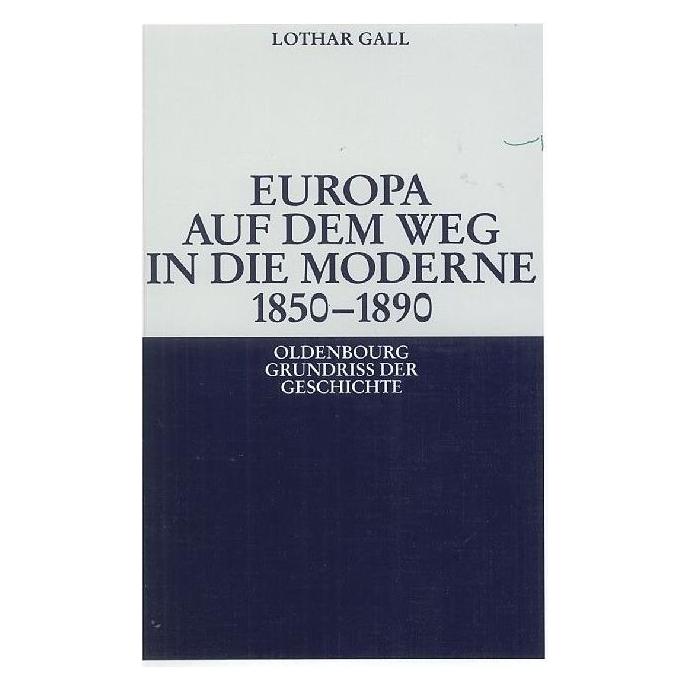 De Gruyter Europa auf dem Weg in die Moderne 1850-1890 (Deutsch, Hardcover, Lothar Gall) (7446850)