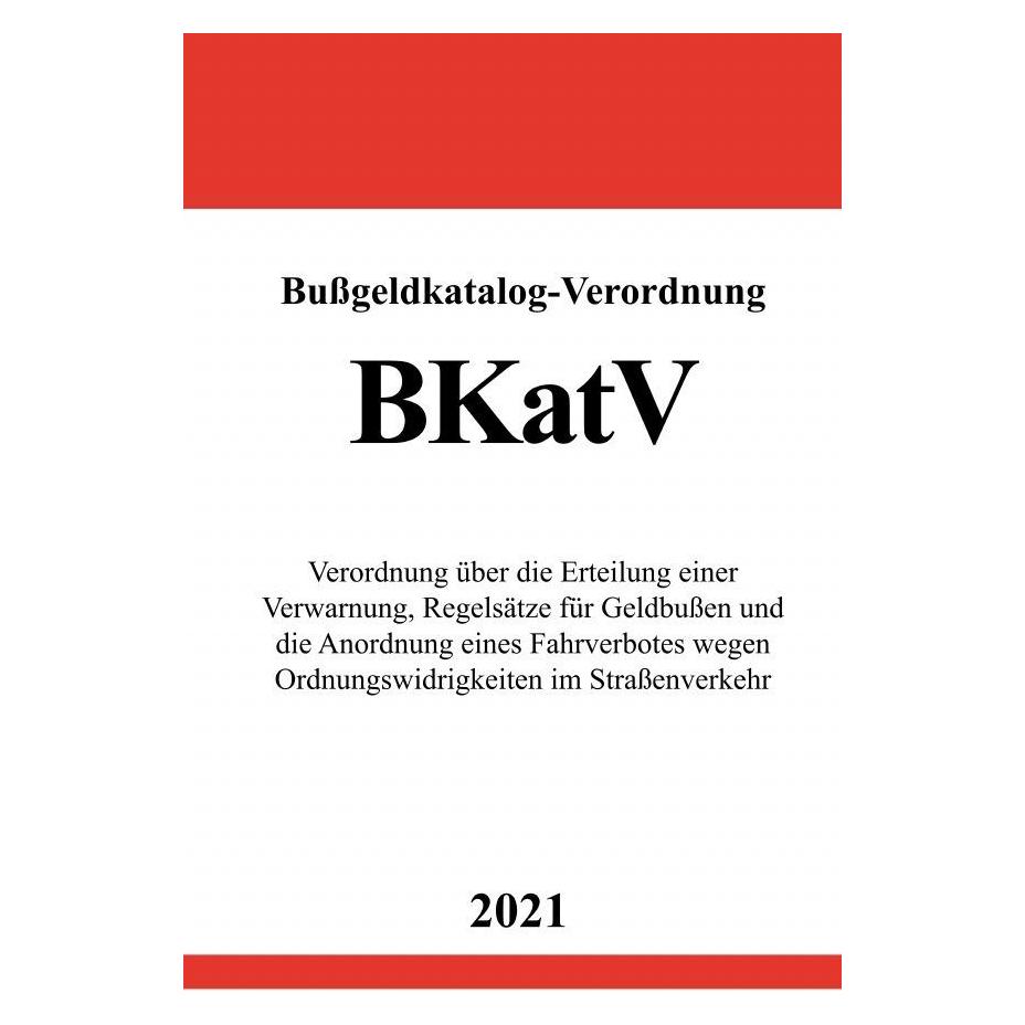 epubli Bussgeldkatalog-Verordnung (BKatV) (54633471)