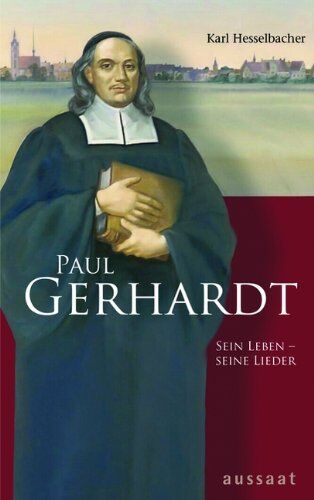 Karl Hesselbacher - Paul Gerhardt. Sein Leben - seine Lieder - Preis vom 14.10.2026 23:07:16 h