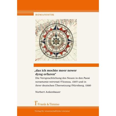 'das ich mochte meer newer dyng erfaren'.; Taschenbuch von Norbert Ankenbauer, Frank & Timme, 978-3-86596-310-9