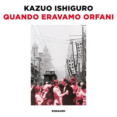 Quando eravamo orfani - Kazuo Ishiguro, Audio, 9788858491768
