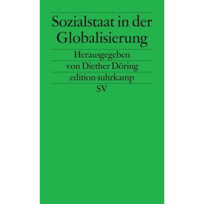 Sozialstaat in der Globalisierung, Taschenbuch von Diether Döring, Suhrkamp, 978-3-518-12096-5