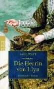 Jane Watt - Die Herrin von Llyn. - Preis vom 09.10.2026 07:28:09 h
