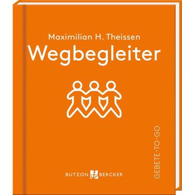 Wegbegleiter, Gebundene Ausgabe von Maximilian Hubertus Theissen, Butzon & Bercker, 978-3-7666-3693-5