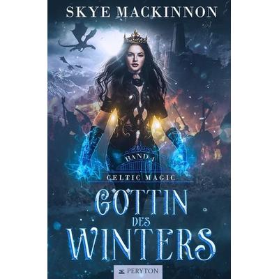 Göttin des Winters, Taschenbuch von Skye MacKinnon, Tolino media, 978-3-7579-2087-6