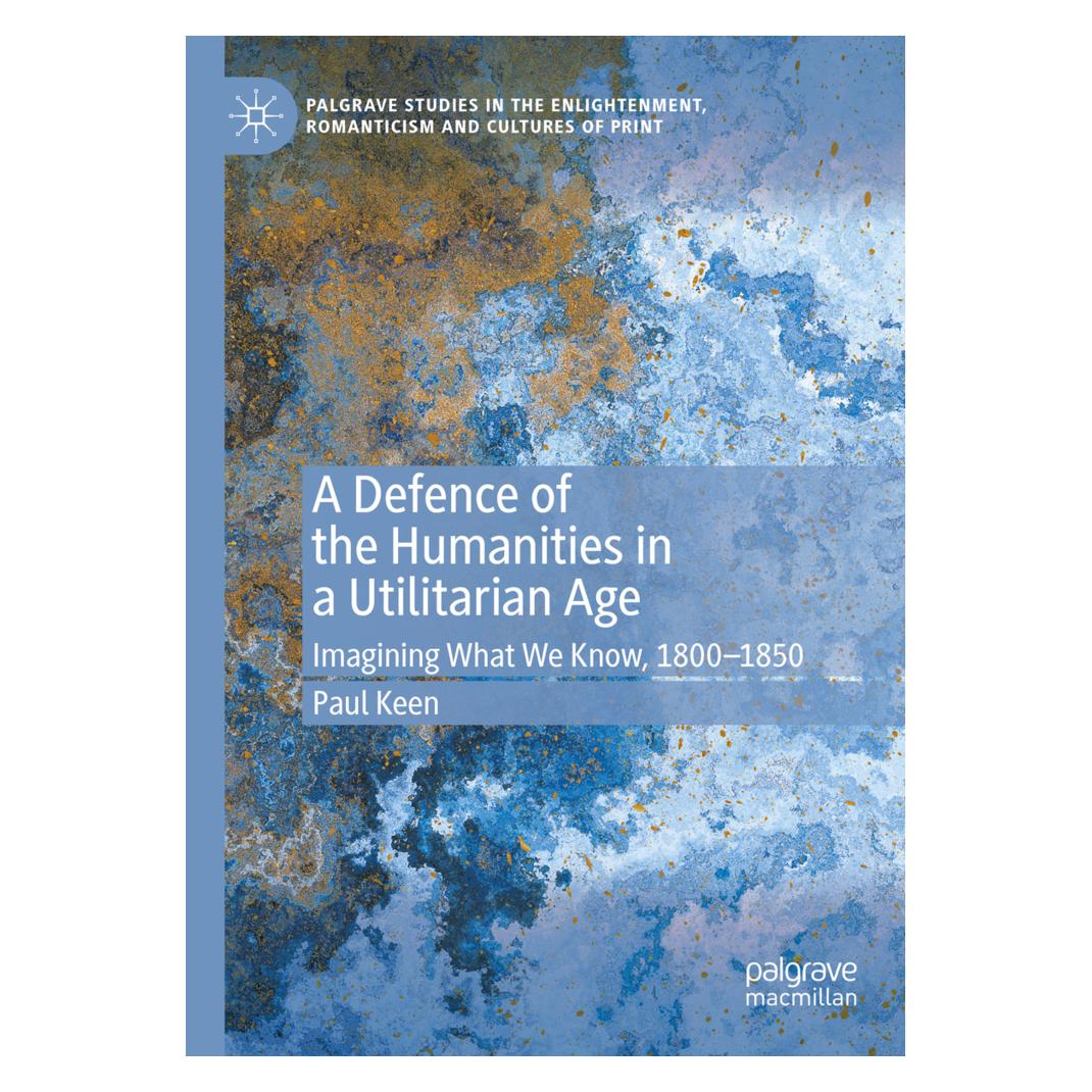 Springer A Defence of the Humanities in a Utilitarian Age (Englisch, Softcover, Paul Keen) (56203643)