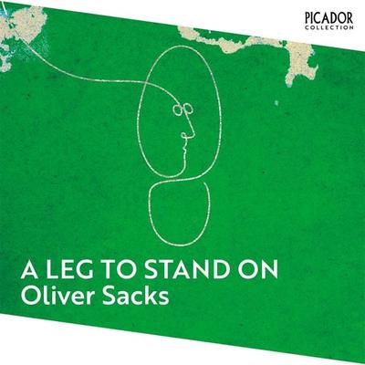 A Leg to Stand On - Oliver Sacks, Audio, 9781509895670