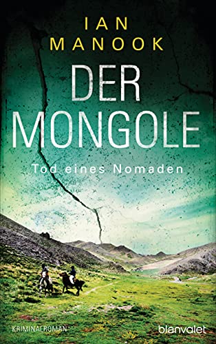 Ian Manook - Der Mongole - Tod eines Nomaden: Kriminalroman (Kommissar Yeruldelgger ermittelt, Band 3) - Preis vom 14.10.2026 23:07:16 h