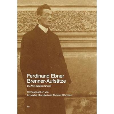 Ferdinand Ebner: Brenner-Aufsätze 7, Taschenbuch von , Lit Verlag, 978-3-643-51088-4