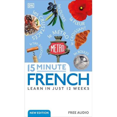 15 Minute French, Taschenbuch von DK, Dorling Kindersley Travel & Learning, 978-0-241-60131-0