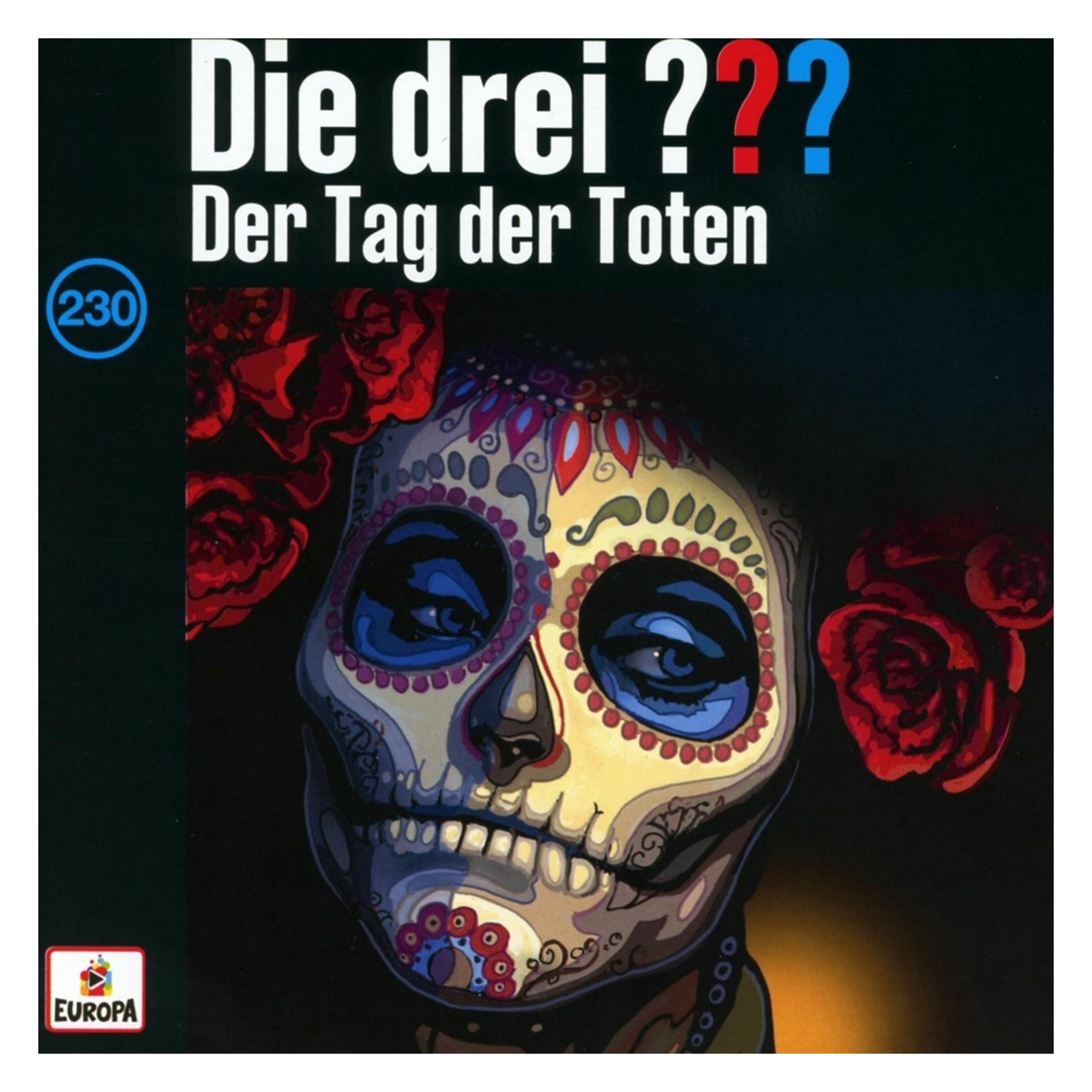 Europa Die drei DREI FRAGEZEICHEN 230 - Der Tag der Toten (Die drei ???, Deutsch) (58841282)