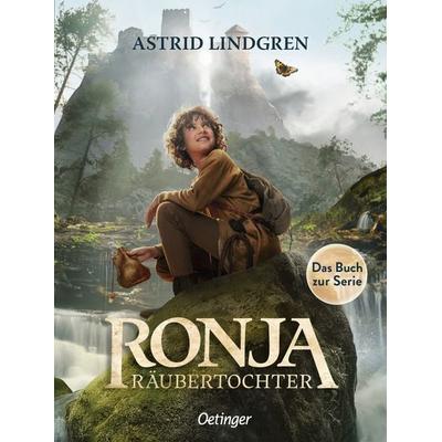 Ronja Räubertochter. Das Buch zur Serie, Gebundene Ausgabe von Astrid Lindgren, Verlag Friedrich Oetinger GmbH