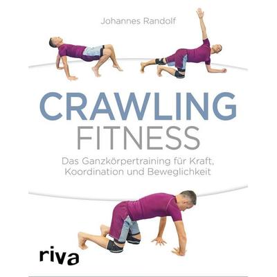 Crawling Fitness, Taschenbuch von Johannes Randolf, Riva, 978-3-7423-0502-2