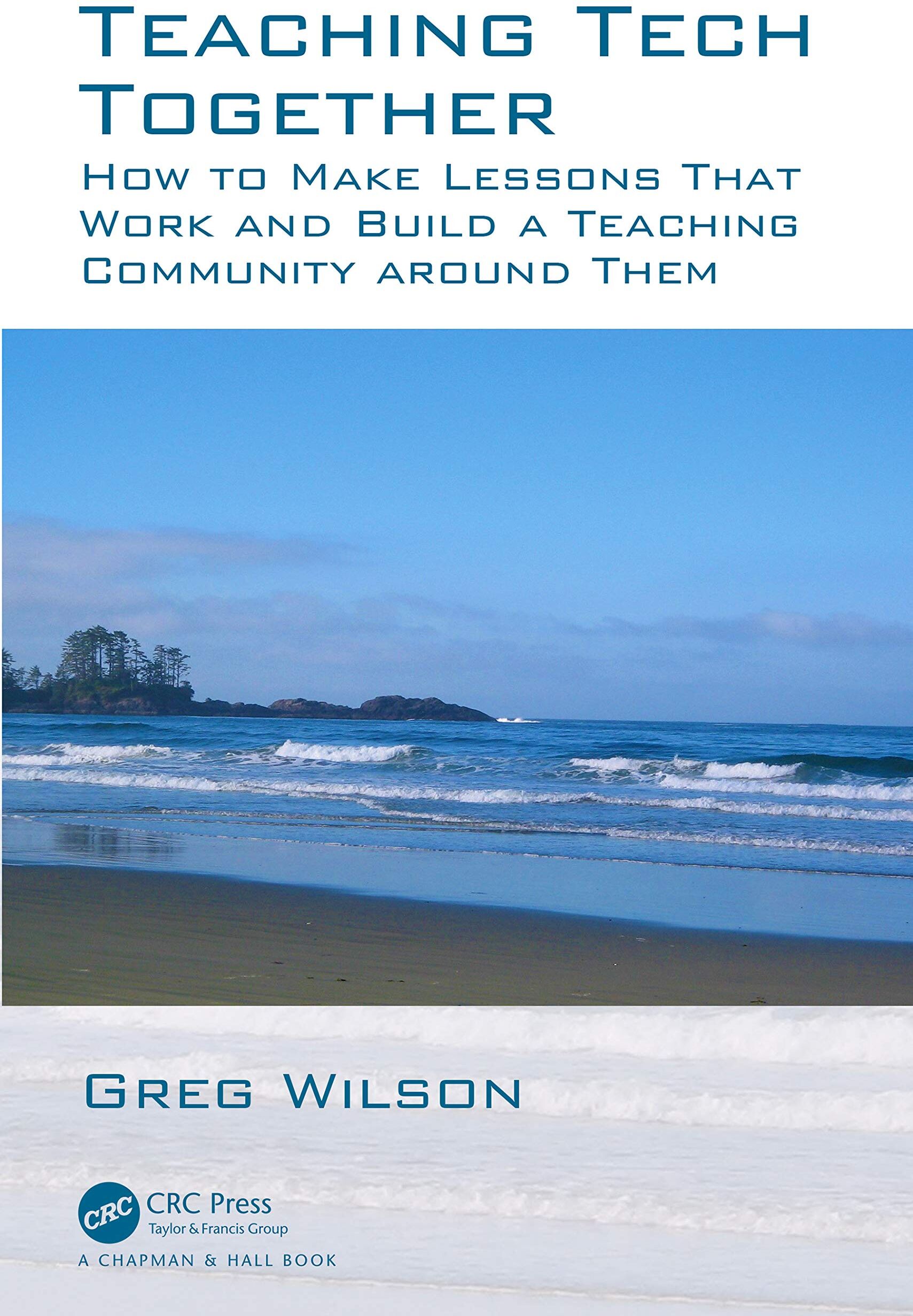 Teaching Tech Together: How to Make Lessons That Work and Build a Teaching Community around Them: How to Make Your Lessons Work and Build a Teaching Community around Them - Preis vom 09.10.2026 07:28:09 h