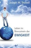 Stowell, Joseph M. - Leben im Bewusstsein der Ewigkeit - Preis vom 18.10.2026 19:22:15 h